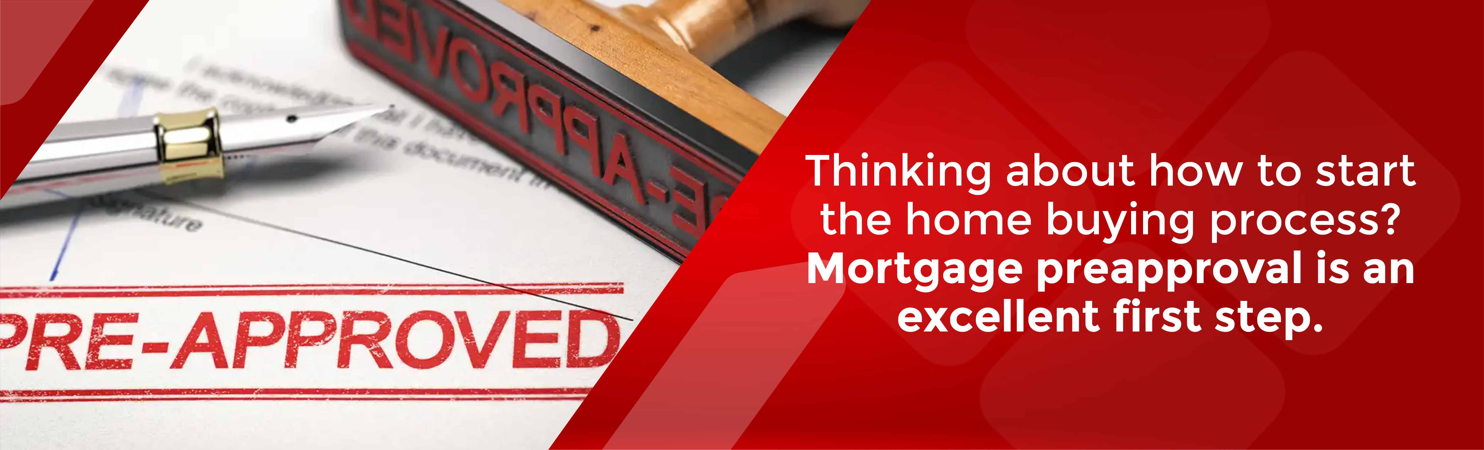 Thinking about how to start the home buying process? Mortgage preapproval is an excellent first step. 